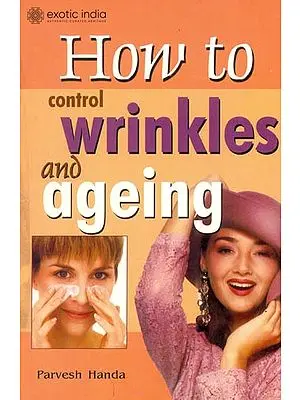 How to Control Wrinkles and Ageing