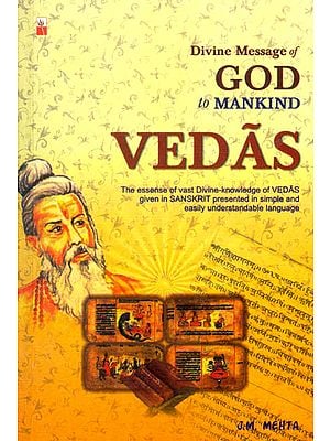 Vedas: Divine Message of God to Mankind