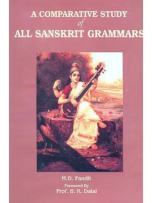 A Comparative Study of All Sanskrit Grammars (With Special Reference to Past Passive Participal Formations)