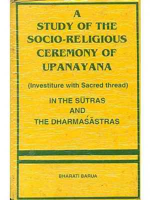A Study of The Socio-Religious Ceremony of Upanayana (An Old Book)