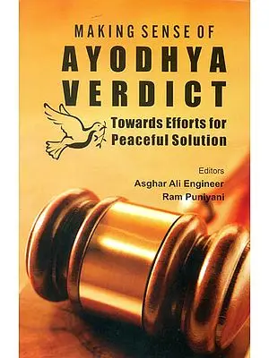 Making Sense of: Ayodhya Verdict (Towards Efforts for Peaceful Solution)