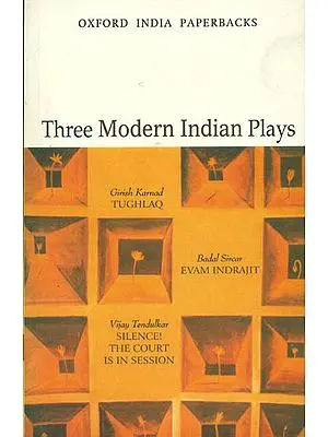 Three Modern Indian Plays