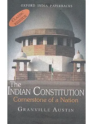 The Indian Constitution (Cornerstone of a Nation)