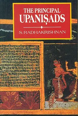 The Principal Upanisads Translated by Dr. S. Radhakrishnan