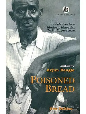 Poisoned Bread (Modern Marathi Dalit Literature)