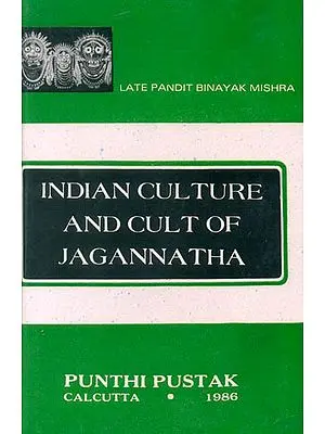 Indian Culture and Cult of Jagannatha (A Rare Book)