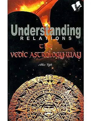 Understanding Relations The Vedic Astrology Way