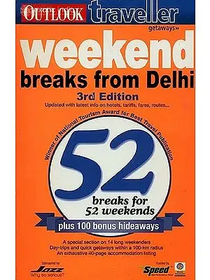 Outlook Traveller Getways Weekend Breaks From Delhi 3rd Edition
