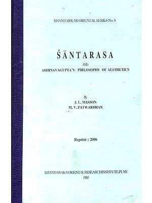 Santarasa and Abhinavagupta’s Philosophy of Aesthetics (A Rare Book)