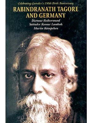 Rabindranath Tagore and Germany: Celebrating Gurudev's 150th Birth Anniversary
