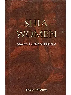 Shia Women (Muslim Faith and Practice)