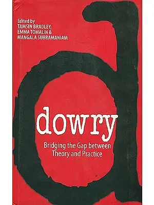 Dowry Bridging The Gap Between Theory And Practice