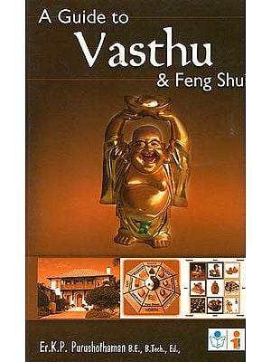 A Guide to Vasthu & Feng Shui