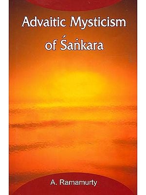 Advaitic Mysticism of Sankara