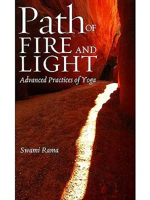 Path of Fire and Light (Advanced Practices of Yoga)