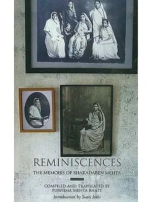 Reminiscences (The Memoirs of Sharadaben Mehta)
