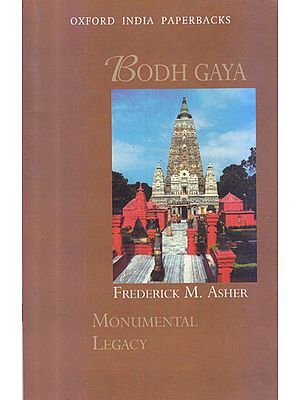 Bodh Gaya (Monumental Legacy)