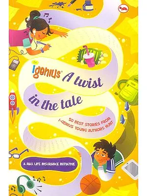 I-Genius A Twist In The Tale (50 Best Stories by Children)
