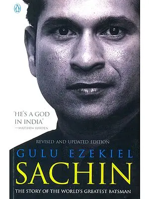 Sachin (The Story of The World's Greatest Batsman)