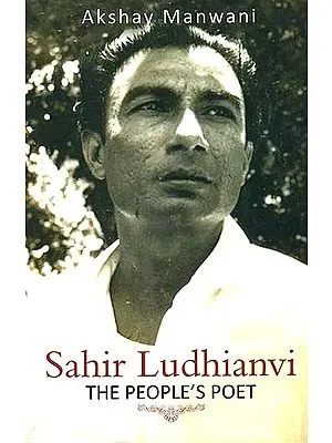 Sahir Ludhianvi (The People's Poet)