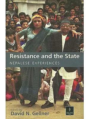 Resistance and the State: Nepalese Experiences