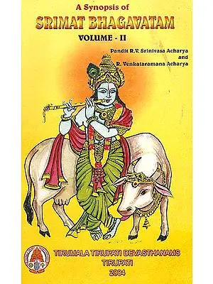 A Synopsis of Srimat Bhagavatam (Volume - II)