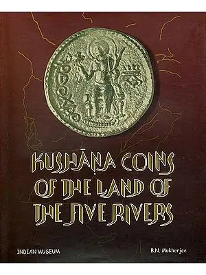 Kushana Coins of the Land of the Five Rivers