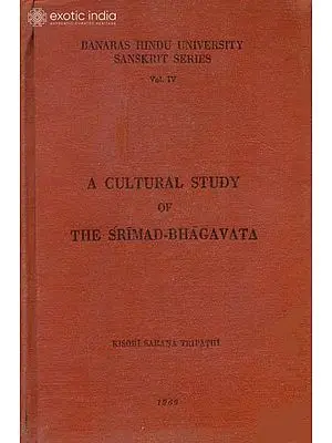 A Cultural Study of the Srimad-Bhagavata (An Old and Rare Book)