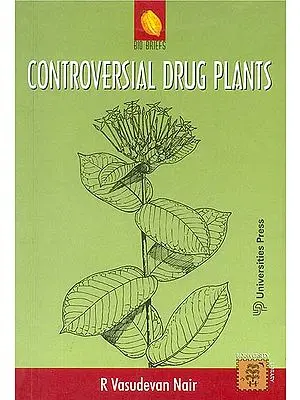 Controversial Drug Plants