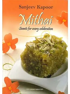 Mithai (Sweets For Every Celebration)