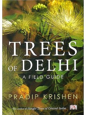 Trees of Delhi (A Field Guide)