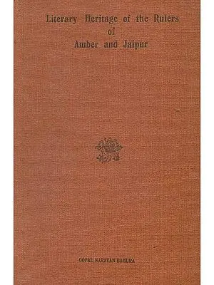 Literary Heritage of the Rulers of Amber and Jaipur