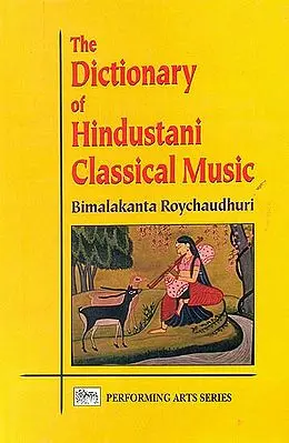 The Dictionary of Hindustani Classical Music