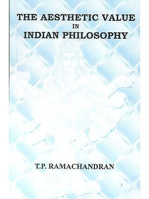 The Aesthetic Value in Indian Philosophy