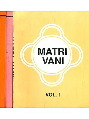 Matri Vani (Set of 3 Volumes) - The Voice of Anandamayi Ma