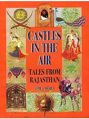 Castles In The Air (Tales From Rajasthan)