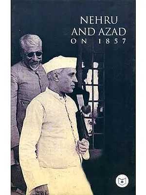 Nehru And Azad On 1857