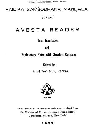 Avesta Reader (Text, Translation and Explanatory Notes with Sanskrit Cognates)