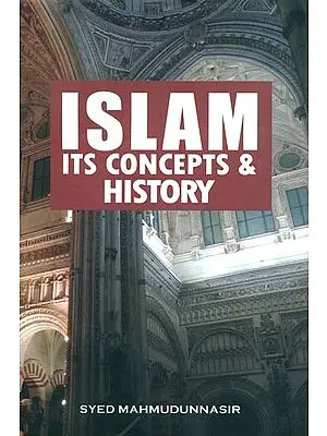 Islam its Concepts and History