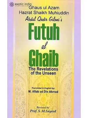 Futuh Al-Ghaib (The Revelations of the Unseen)