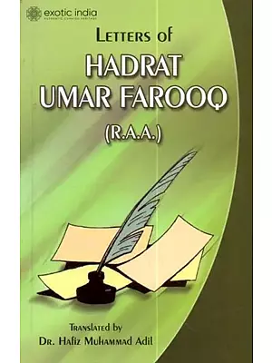 Letters of Hadrat Umar Farooq (R.A.A.)