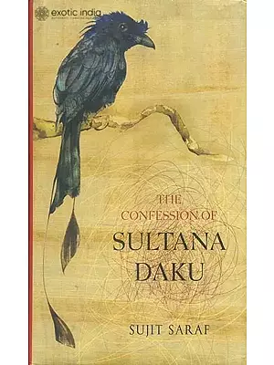 The Confession of Sultana Daku