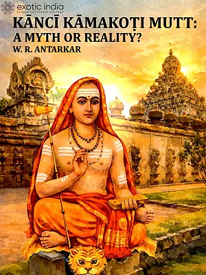 Kanci Kamakoti Mutt: A Myth or Reality?