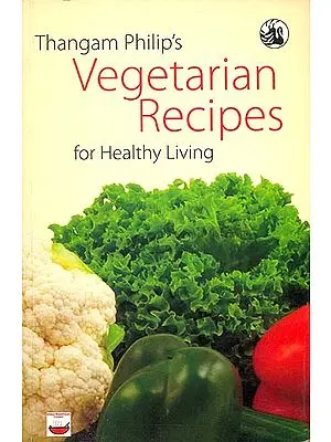 Vegetarian Recipes For Healthy Living