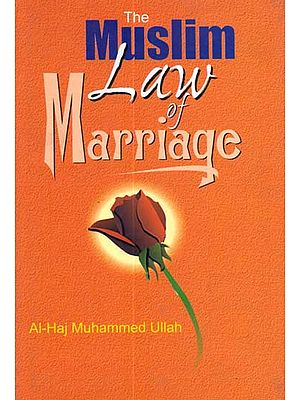 The Muslim Law of Marriage