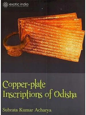 Copper-Plate Inscriptions of Odisha (Orissa)