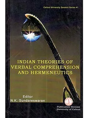 Indian Theories of verbal Comprehension and Hermeneutics