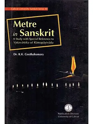 Metre in Sanskrit-A Study with Special Reference to Vrttavartika of Ramapanivada