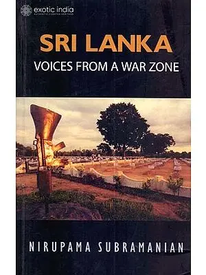 Sri Lanka: Voice From A War Zone