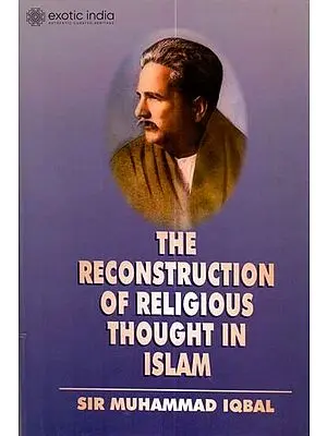 The Reconstruction of Religious Thought in Islam